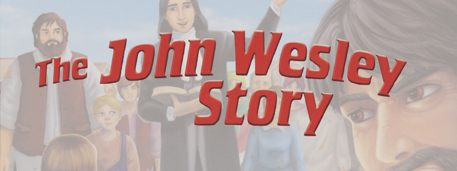RightNow Media Streaming Video Bible Study Torchlighters The John Wesley Story Vision