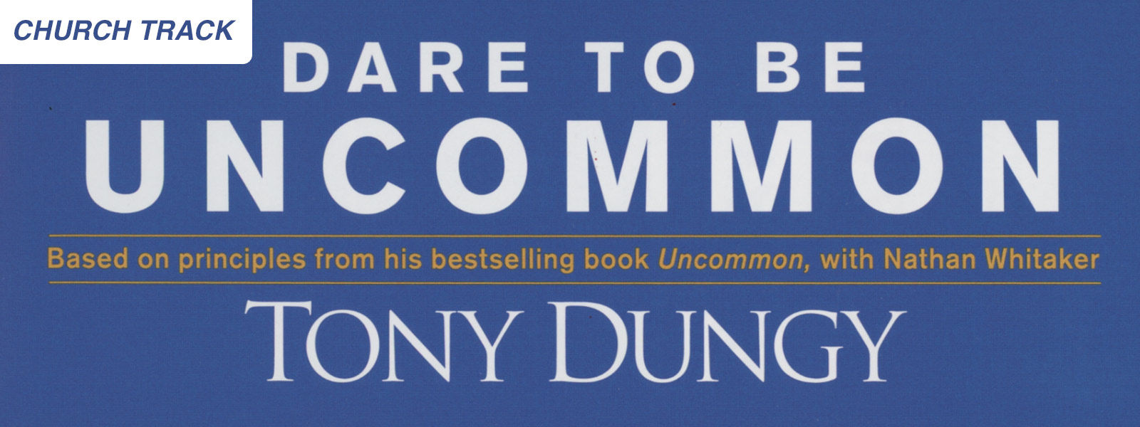 RightNow Media Streaming Video Bible Study Dare To Be Uncommon Church Track Tony Dungy Tyndale House RightNow Media Streaming Video Bible Study Dare To Be Uncommon Church Track Tony Dungy Tyndale House