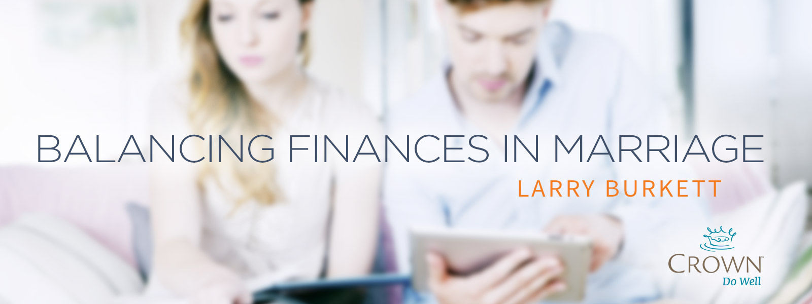 RightNow Media At Work Streaming Video Balancing Finances in Marriage (Classic Larry